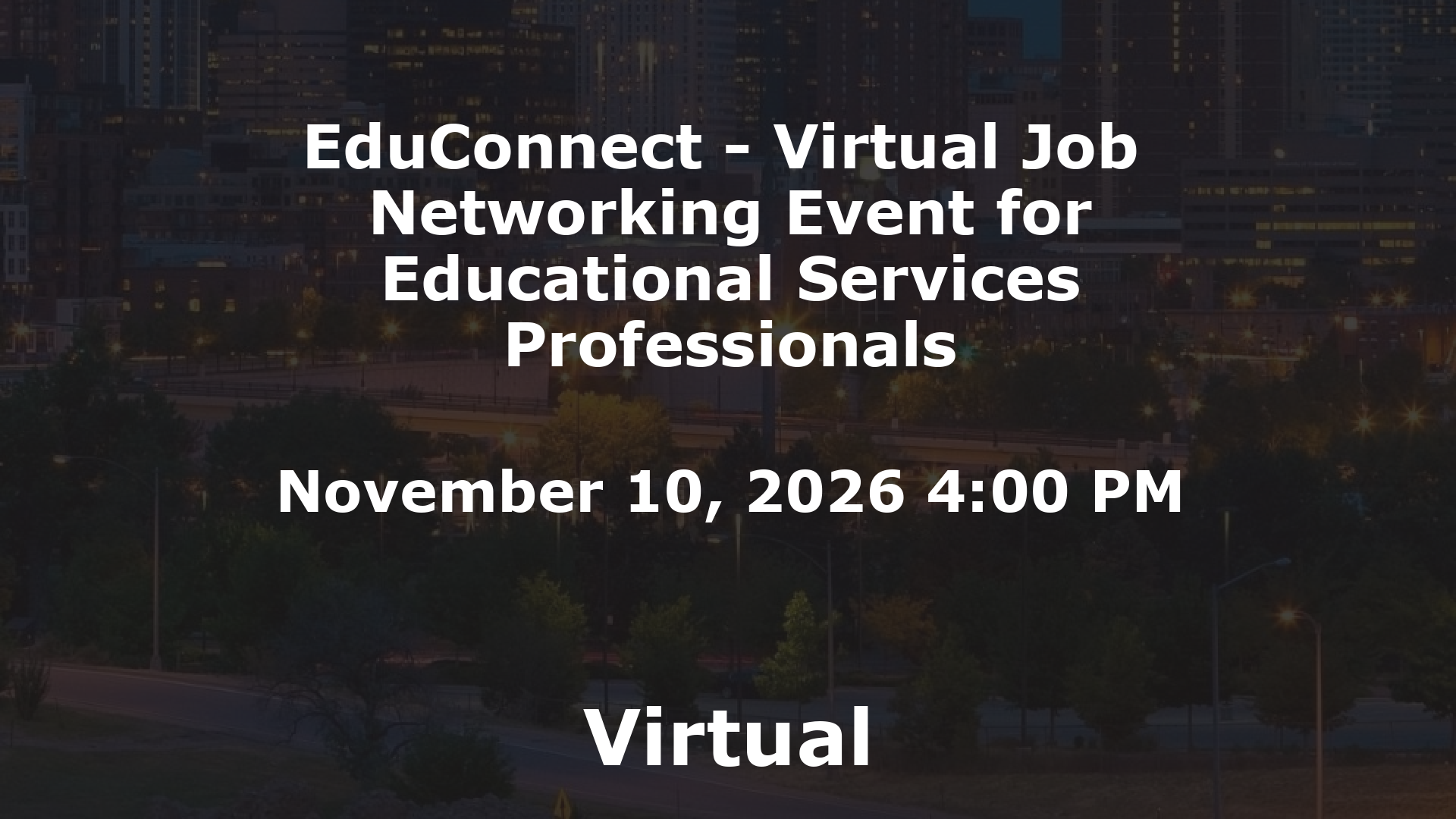 EduConnect - Virtual Job  Networking Event for Educational Services Professionals event image